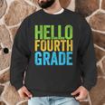 Hello Fourth Grade Shirt 4th Grade Boy Girl Student Teacher Men Graphic Sweatshirt, novelty gifts, funny gifts
