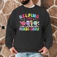 Helping Little Minds Grow Teacher Life Back To School Men Graphic Sweatshirt, novelty gifts, funny gifts Helping Little Minds Grow Teacher Life Back To School Men Graphic Sweatshirt, novelty gifts, funny gifts