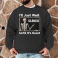 I'Ll Just Wait Until It's Quiet Spanish Teacher Halloween Men Women Kids Men Graphic Sweatshirt, novelty gifts, funny gifts