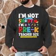 I'm Not Short I'm Pre-K Teacher Size Back To School Teacher Men Graphic Sweatshirt, novelty gifts, funny gifts