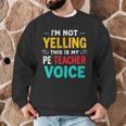 I’m Not Yelling This Is My PE School Teacher Voice I Teach Men Graphic Sweatshirt, novelty gifts, funny gifts I’m Not Yelling This Is My PE School Teacher Voice I Teach Men Graphic Sweatshirt, novelty gifts, funny gifts