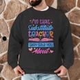 I'M That Substitute Teacher They Told Substitute Teacher Men Graphic Sweatshirt, novelty gifts, funny gifts I'M That Substitute Teacher They Told Substitute Teacher Men Graphic Sweatshirt, novelty gifts, funny gifts