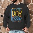 It's A Fine Day To Write An Essay Class English Teacher Men Graphic Sweatshirt, novelty gifts, funny gifts It's A Fine Day To Write An Essay Class English Teacher Men Graphic Sweatshirt, novelty gifts, funny gifts
