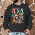 It's A Good Day To Make Music Musician Band Music Teacher Men Graphic Sweatshirt, novelty gifts, funny gifts It's A Good Day To Make Music Musician Band Music Teacher Men Graphic Sweatshirt, novelty gifts, funny gifts