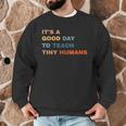 It's a Good Day To Teach Tiny Humans I Teacher Men Graphic Sweatshirt, novelty gifts, funny gifts It's a Good Day To Teach Tiny Humans I Teacher Men Graphic Sweatshirt, novelty gifts, funny gifts