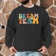 Last Day Of School Back To School Dream-Team Teacher Kids Men Graphic Sweatshirt, novelty gifts, funny gifts Last Day Of School Back To School Dream-Team Teacher Kids Men Graphic Sweatshirt, novelty gifts, funny gifts