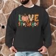 Love 5th Grade Thanksgiving Colorful Fall Leaves Teacher Men Graphic Sweatshirt, novelty gifts, funny gifts Love 5th Grade Thanksgiving Colorful Fall Leaves Teacher Men Graphic Sweatshirt, novelty gifts, funny gifts
