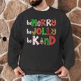 Be Merry Be Jolly Be Kind Merry Christmas Teacher Xmas Pjs Men Graphic Sweatshirt, novelty gifts, funny gifts Be Merry Be Jolly Be Kind Merry Christmas Teacher Xmas Pjs Men Graphic Sweatshirt, novelty gifts, funny gifts
