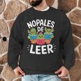 Nopales De Leer Bilingual Teacher Maestra Spanish Teacher Men Graphic Sweatshirt, novelty gifts, funny gifts Nopales De Leer Bilingual Teacher Maestra Spanish Teacher Men Graphic Sweatshirt, novelty gifts, funny gifts
