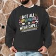 Not All Super Heroes Wear Capes Paraprofessional Teacher Men Graphic Sweatshirt, novelty gifts, funny gifts Not All Super Heroes Wear Capes Paraprofessional Teacher Men Graphic Sweatshirt, novelty gifts, funny gifts
