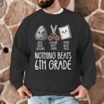 Nothing Beats 6th Grade Back To School Kids Teachers Men Graphic Sweatshirt, novelty gifts, funny gifts