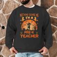 Nothing Scare Me I'm a Pre-k Teacher Matching Halloween For Men Women Men Graphic Sweatshirt, novelty gifts, funny gifts