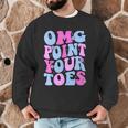 OMG Point Your Toes Dancing Teacher Tap Dancer Dance For Men Women Kids Men Graphic Sweatshirt, novelty gifts, funny gifts OMG Point Your Toes Dancing Teacher Tap Dancer Dance For Men Women Kids Men Graphic Sweatshirt, novelty gifts, funny gifts