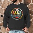 Paras Make It Possible Paraprofessional Teacher Assistant Men Graphic Sweatshirt, novelty gifts, funny gifts Paras Make It Possible Paraprofessional Teacher Assistant Men Graphic Sweatshirt, novelty gifts, funny gifts