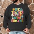 PE Teacher Back To School Physical Education Gym Teachers Men Graphic Sweatshirt, novelty gifts, funny gifts PE Teacher Back To School Physical Education Gym Teachers Men Graphic Sweatshirt, novelty gifts, funny gifts