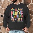 Play Is Learning Teacher First Day Of School Back To School Men Graphic Sweatshirt, novelty gifts, funny gifts Play Is Learning Teacher First Day Of School Back To School Men Graphic Sweatshirt, novelty gifts, funny gifts