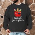 Pretend I'm A Pirate Teacher Apple Talk Like A Pirate Day Men Women Kids Men Graphic Sweatshirt, novelty gifts, funny gifts Pretend I'm A Pirate Teacher Apple Talk Like A Pirate Day Men Women Kids Men Graphic Sweatshirt, novelty gifts, funny gifts
