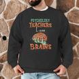 Psychology Teachers Love Brains Halloween For Psychologists Men Women Men Graphic Sweatshirt, novelty gifts, funny gifts