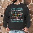 If You Can Read This Thank A Teacher Teacher Men Graphic Sweatshirt, novelty gifts, funny gifts If You Can Read This Thank A Teacher Teacher Men Graphic Sweatshirt, novelty gifts, funny gifts