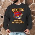 Reading Super Power Activated Superhero Teacher Or Student Men Women Girls Kids Men Graphic Sweatshirt, novelty gifts, funny gifts Reading Super Power Activated Superhero Teacher Or Student Men Women Girls Kids Men Graphic Sweatshirt, novelty gifts, funny gifts