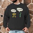 Get Real Be Rational Shirt Pi Math Teacher Geek Men Graphic Sweatshirt, novelty gifts, funny gifts