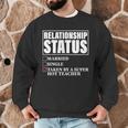 Relationship Status Taken By Super Hot Teacher Men Graphic Sweatshirt, novelty gifts, funny gifts