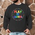 Retro Play Is Learning Teacher Back To School Men Graphic Sweatshirt, novelty gifts, funny gifts Retro Play Is Learning Teacher Back To School Men Graphic Sweatshirt, novelty gifts, funny gifts