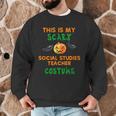 My Scary Social Studies Teacher Costume Halloween Men Women Men Graphic Sweatshirt, novelty gifts, funny gifts My Scary Social Studies Teacher Costume Halloween Men Women Men Graphic Sweatshirt, novelty gifts, funny gifts