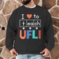 Science Of Reading I Love To Teach UFLI Teacher Literacy Men Graphic Sweatshirt, novelty gifts, funny gifts