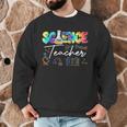 Science Teacher Tie Dye First Day Of School Back To School Men Women Girls Kids Men Graphic Sweatshirt, novelty gifts, funny gifts Science Teacher Tie Dye First Day Of School Back To School Men Women Girls Kids Men Graphic Sweatshirt, novelty gifts, funny gifts
