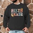 Sixth Grade Dream Team First Day Of 6th Grade Teachers Men Graphic Sweatshirt, novelty gifts, funny gifts Sixth Grade Dream Team First Day Of 6th Grade Teachers Men Graphic Sweatshirt, novelty gifts, funny gifts
