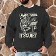 Skeleton Music Teacher I'Ll Wait Until It's Quiet Men Graphic Sweatshirt, novelty gifts, funny gifts Skeleton Music Teacher I'Ll Wait Until It's Quiet Men Graphic Sweatshirt, novelty gifts, funny gifts