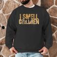 I SMELL CHILDREN Halloween Teacher Classroom I Teach Men Graphic Sweatshirt, novelty gifts, funny gifts I SMELL CHILDREN Halloween Teacher Classroom I Teach Men Graphic Sweatshirt, novelty gifts, funny gifts