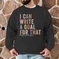 Special Education Teacher I Can Write A Goal For That Sped Men Graphic Sweatshirt, novelty gifts, funny gifts Special Education Teacher I Can Write A Goal For That Sped Men Graphic Sweatshirt, novelty gifts, funny gifts