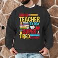 Super Teacher By Day Super Tired By Night Superhero Teacher Men Graphic Sweatshirt, novelty gifts, funny gifts Super Teacher By Day Super Tired By Night Superhero Teacher Men Graphic Sweatshirt, novelty gifts, funny gifts