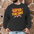 Super Teacher Superhero Back To School Teacher's Men Graphic Sweatshirt, novelty gifts, funny gifts Super Teacher Superhero Back To School Teacher's Men Graphic Sweatshirt, novelty gifts, funny gifts
