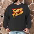 Super Teacher SuperTeacher Men Graphic Sweatshirt, novelty gifts, funny gifts Super Teacher SuperTeacher Men Graphic Sweatshirt, novelty gifts, funny gifts