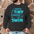Swimming Teacher I Teach Tiny Humans To Swim Swim Instructor Men Graphic Sweatshirt, novelty gifts, funny gifts Swimming Teacher I Teach Tiny Humans To Swim Swim Instructor Men Graphic Sweatshirt, novelty gifts, funny gifts