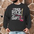 I Teach Rock Stars Music Teacher Guitar Player Men Graphic Sweatshirt, novelty gifts, funny gifts