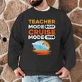 Teacher Cruise Shirt Cruise Mode Men Women Men Graphic Sweatshirt, novelty gifts, funny gifts Teacher Cruise Shirt Cruise Mode Men Women Men Graphic Sweatshirt, novelty gifts, funny gifts