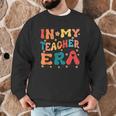 In My Teacher Era First Day Of School Back To School Retro Men Graphic Sweatshirt, novelty gifts, funny gifts In My Teacher Era First Day Of School Back To School Retro Men Graphic Sweatshirt, novelty gifts, funny gifts