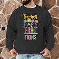 Teacher Of Fractions For Math Teacher Men Graphic Sweatshirt, novelty gifts, funny gifts Teacher Of Fractions For Math Teacher Men Graphic Sweatshirt, novelty gifts, funny gifts