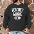 Teacher Mode On School Education Educator Men Graphic Sweatshirt, novelty gifts, funny gifts Teacher Mode On School Education Educator Men Graphic Sweatshirt, novelty gifts, funny gifts