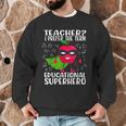 Teacher I Prefer The Term Educational Superhero Men Graphic Sweatshirt, novelty gifts, funny gifts Teacher I Prefer The Term Educational Superhero Men Graphic Sweatshirt, novelty gifts, funny gifts