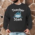 Teacher Shark Teacher For Men Women Men Graphic Sweatshirt, novelty gifts, funny gifts