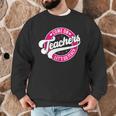 Come On Teachers Let's Go Teach Pink Back To School For Men Women Men Graphic Sweatshirt, novelty gifts, funny gifts Come On Teachers Let's Go Teach Pink Back To School For Men Women Men Graphic Sweatshirt, novelty gifts, funny gifts