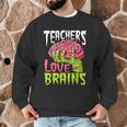 Teachers Love Brains Zombie Teacher Halloween Zombies Men Graphic Sweatshirt, novelty gifts, funny gifts