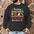 Teaching Assistant Because Teachers Need Heroes Too Cute Men Graphic Sweatshirt, novelty gifts, funny gifts Teaching Assistant Because Teachers Need Heroes Too Cute Men Graphic Sweatshirt, novelty gifts, funny gifts
