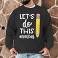 Lets Do This Test Day State Testing Teacher Motivational Men Graphic Sweatshirt, novelty gifts, funny gifts Lets Do This Test Day State Testing Teacher Motivational Men Graphic Sweatshirt, novelty gifts, funny gifts