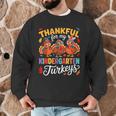 Thankful For My Kindergarten Turkeys Thanksgiving Teacher Men Graphic Sweatshirt, novelty gifts, funny gifts Thankful For My Kindergarten Turkeys Thanksgiving Teacher Men Graphic Sweatshirt, novelty gifts, funny gifts
